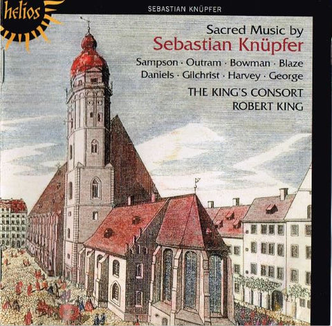 Sebastian Knüpfer - Sampson • Outram • Bowman • Blaze • Daniels • Gilchrist • Harvey • George / The King's Consort / Robert King - Sacred Music