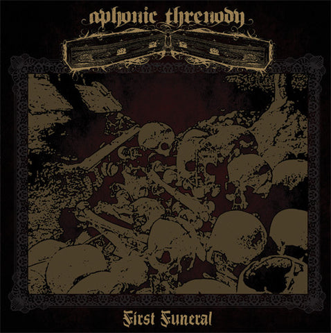 Aphonic Threnody - First Funeral