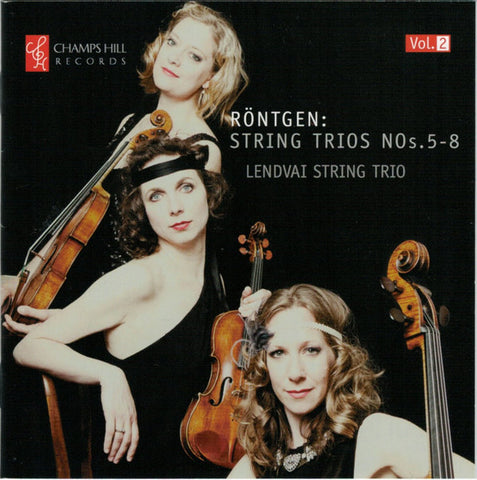 Röntgen, Lendvai String Trio - String Trios Nos.5-8