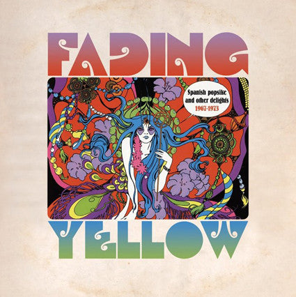 Various, - Fading Yellow (Spanish Popsike And Other Delights 1967-1973)