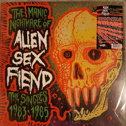 Alien Sex Fiend - The Manic Nightmare Of Alien Sex Fiend (The Singles 1983-1985)