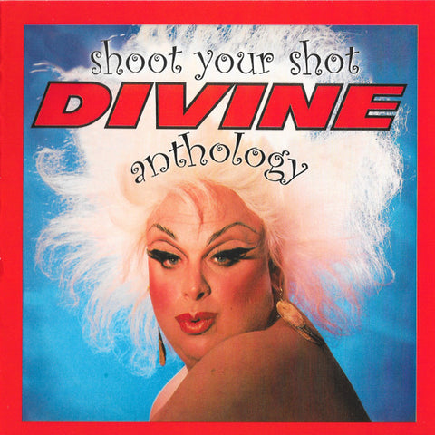 Divine - Shoot Your Shot (The Divine Anthology)