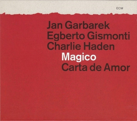 Jan Garbarek / Egberto Gismonti / Charlie Haden : Magico, - Carta De Amor