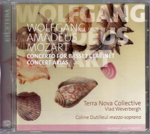 Wolfgang Amadeus Mozart, Terra Nova Collective, Vlad Weverbergh, Coline Dutilleul - Concerto For Basset Clarinet, Concert Arias
