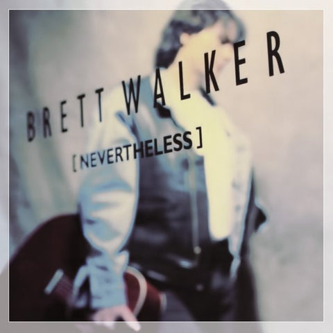 Brett Walker, - Nevertheless