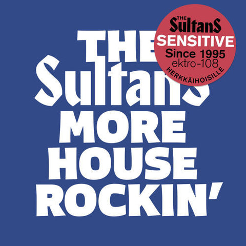 The Sultans - More House Rockin' And Other Boogies