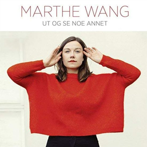 Marthe Wang - Ut Og Se Noe Annet
