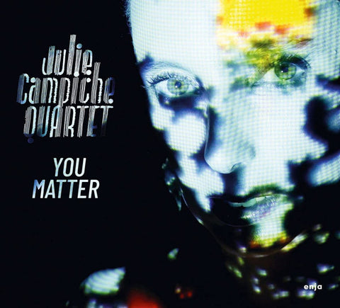 Julie Campiche Quartet - You Matter