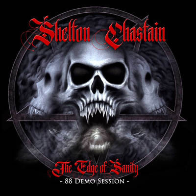 Shelton, Chastain - The Edge Of Sanity -88 Demo Session-