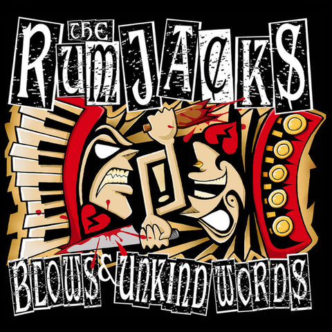 The Rumjacks - Blows & Unkind Words