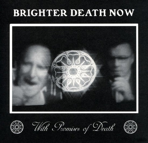 Brighter Death Now - With Promises Of Death