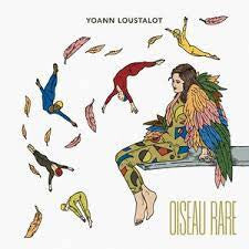Yoann Loustalot - Oiseau Rare