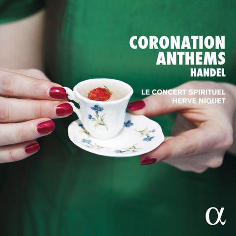 Handel - Le Concert Spirituel, Hervé Niquet - Coronation Anthems