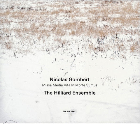 Nicolas Gombert - The Hilliard Ensemble - Missa Media Vita In Morte Sumus