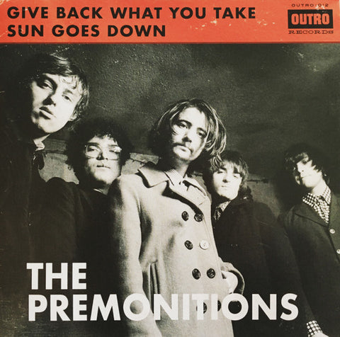 The Premonitions - Give Back What You Take/Sun Goes Down