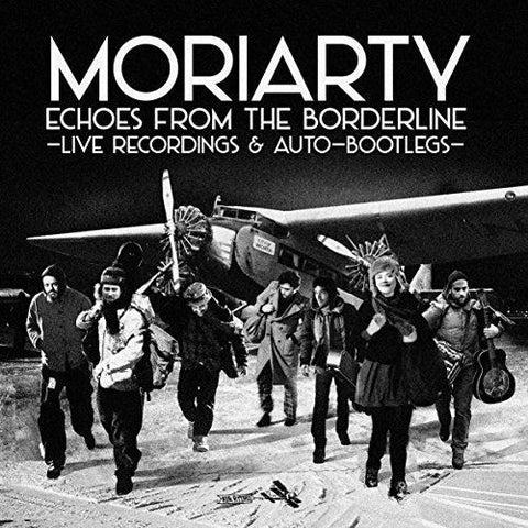 MoriArty - Echoes from the borderline - Live recordings & Auto-Bootlegs