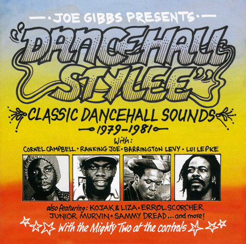 Joe Gibbs - Dancehall Stylee (Classic Dancehall Sounds 1979-1981)