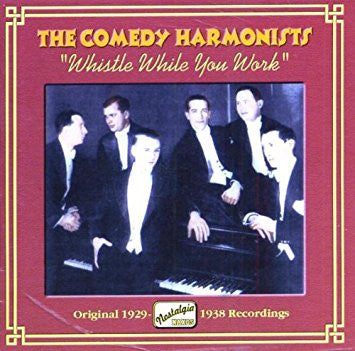 The Comedy Harmonists - Whistle While You Work