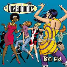 The Dustaphonics, - Party Girl