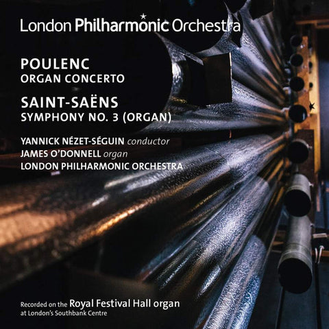 Poulenc / Saint-Saëns, Yannick Nézet-Séguin, James O'Donnell, London Philharmonic Orchestra - Organ Works By Poulenc And Saint-Saëns