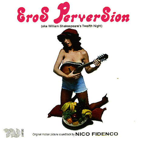 Nico Fidenco - Eros Perversion (Aka William Shakespeare's Twelfth Night) (Original Motion Picture Soundtrack)