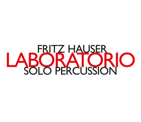 Fritz Hauser - Laboratorio
