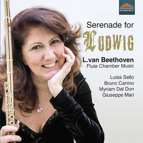 L.van Beethoven, Luisa Sello, Bruno Canino, Myriam Dal Don, Giuseppe Mari - Serenade For Ludwig