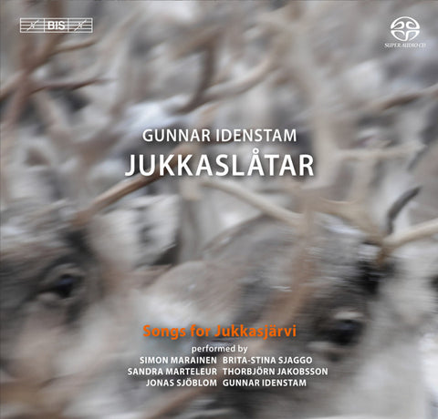 Gunnar Idenstam - Jukkaslåtar - Songs for Jukkasjärvi