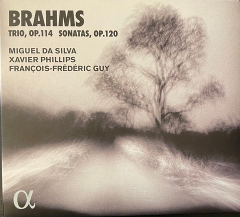 Brahms, Miguel Da Silva, Xavier Phillips, François-Frédéric Guy - Trio Op.114 / Sonatas Op.120