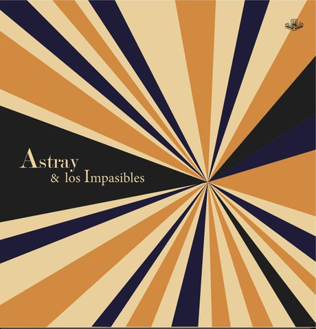 Astray & Los Impasibles - Astray & Los Impasibles