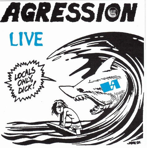 Agression - Live - Locals Only, Dick!