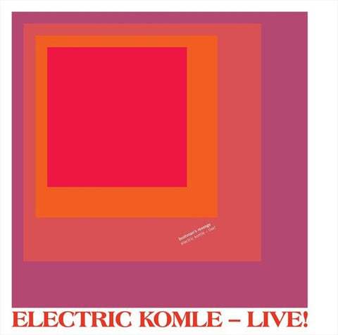Bushman's Revenge - Electric Komle - Live!