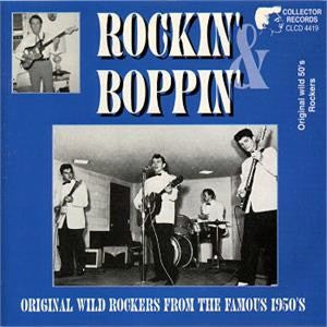 Various - Rockin' & Boppin' - Original Wild Rockers From The Famous 1950s