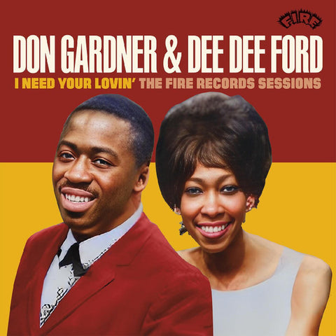 Don Gardner & Dee Dee Ford - I Need Your Lovin' The Fire Records Sessions