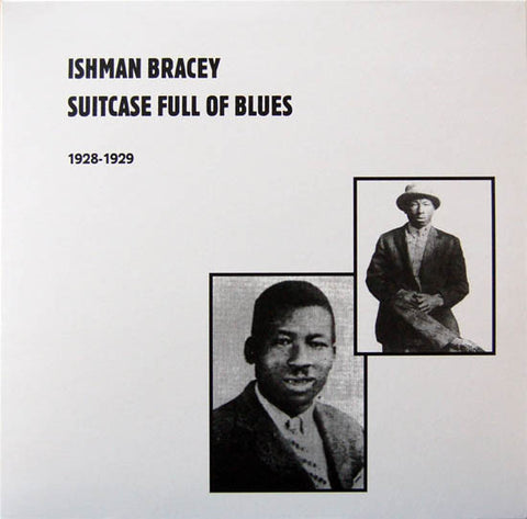 Ishman Bracey - Suitcase Full Of Blues
