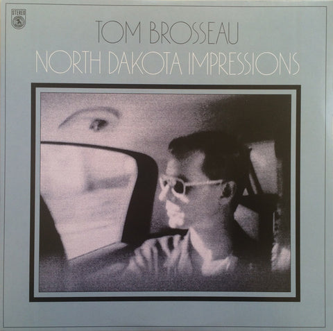 Tom Brosseau - North Dakota Impressions