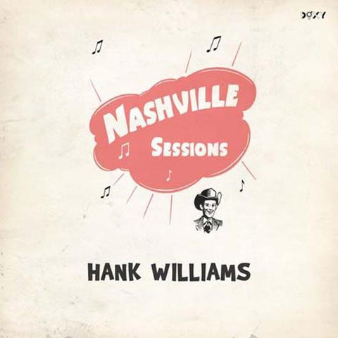 Hank Williams - Nashville Sessions