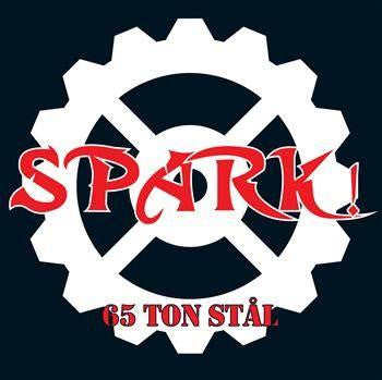 Spark! - 65 Ton Stål