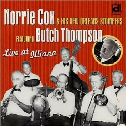 Norrie Cox & His New Orleans Stompers Featuring Butch Thompson - Live At Illiana