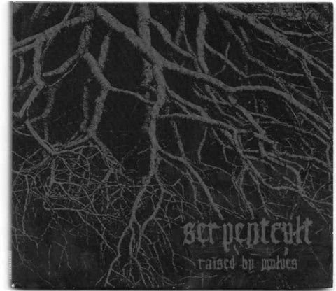 SerpentCult - Raised By Wolves