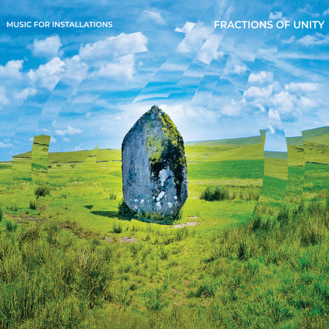 Music For Installations - Fractions Of Unity