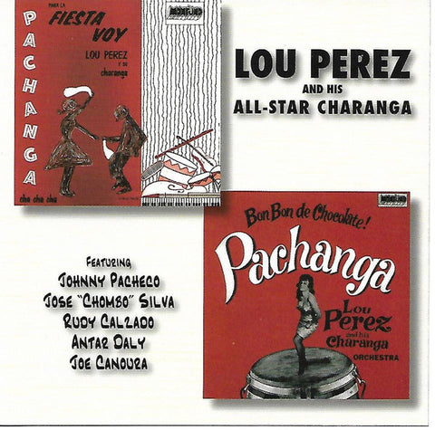 Lou Perez Y Su Charanga - Bon Bon De Chocolate/Para La Fiesta Voy