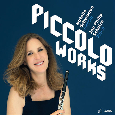 Natalie Schwaabe, Jan Philip Schulze - Piccolo Works
