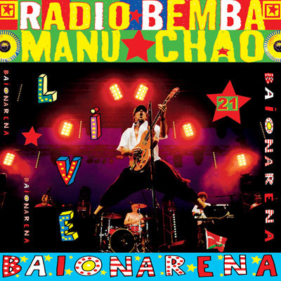 Radio Bemba, Manu Chao - Live Baionarena