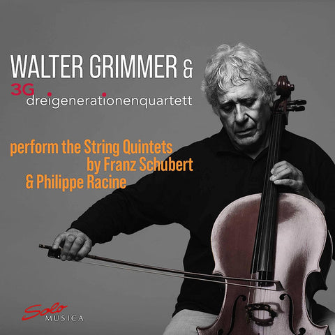 Walter Grimmer & 3G dreigenerationenquartett, Franz Schubert, Philippe Racine - Perform The String Quintets By Franz Schubert & Philippe Racine