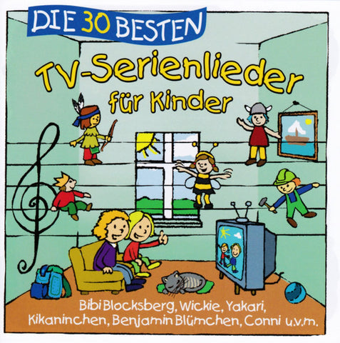 Simone Sommerland, Karsten Glück Und Die Kita-Frösche - Die 30 Besten TV-Serienlieder Für Kinder