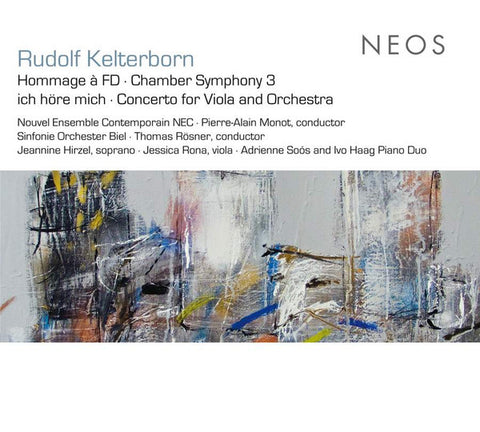 Rudolf Kelterborn - Hommage a FD; Chamber Symphony 3