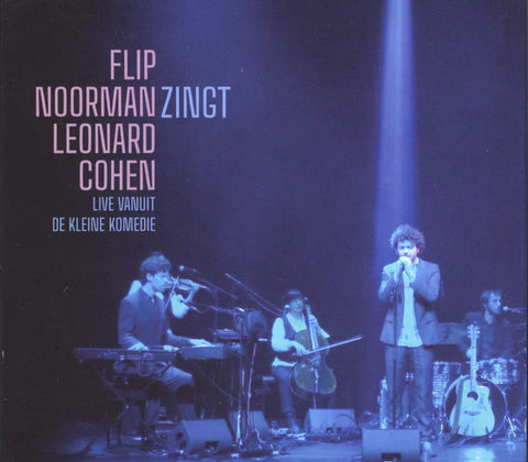 Flip Noorman - Flip Noorman Zingt Leonard Cohen: Live Vanuit De Kleine Komedie