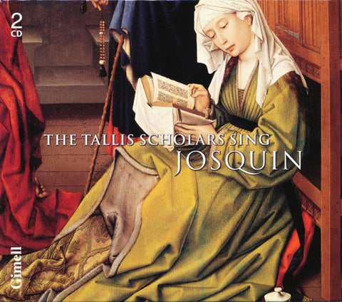 Josquin des Prés / The Tallis Scholars - The Tallis Scholars Sing Josquin