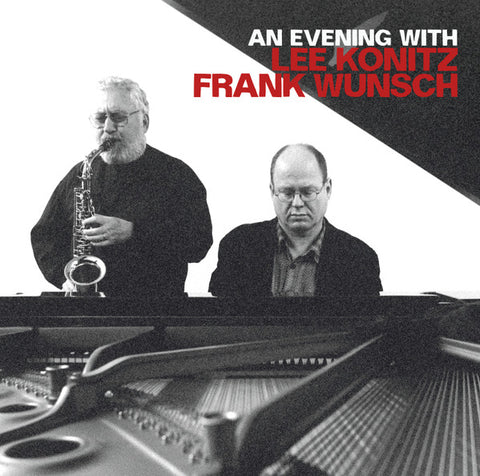 Lee Konitz, Frank Wunsch - An Evening With Lee Konitz And Frank Wunsch